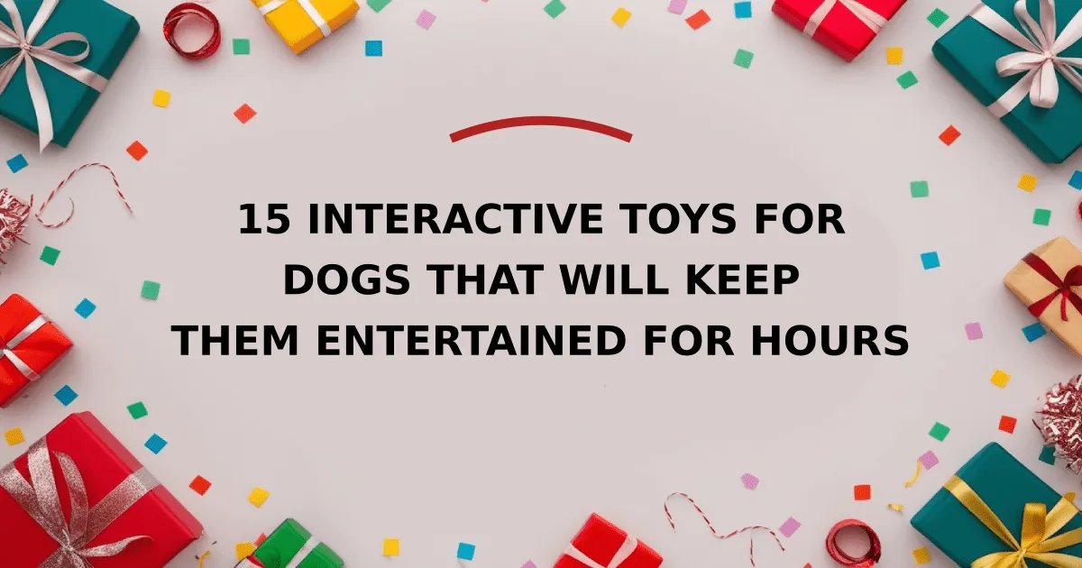 15 Interactive Toys for Dogs That Will Keep Them Entertained for Hours